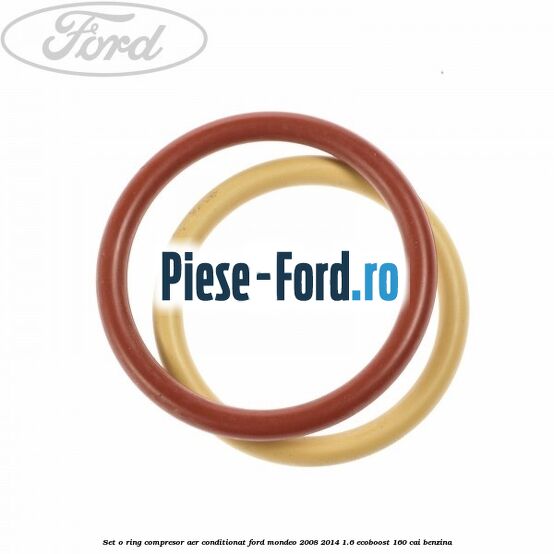 Set o-ring compresor aer conditionat Ford Mondeo 2008-2014 1.6 EcoBoost 160 cai benzina