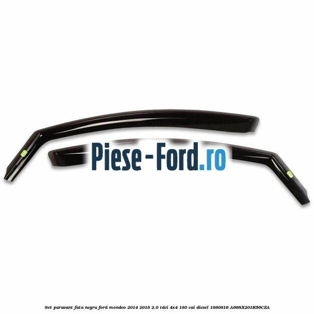 Set paravant fata, negru Ford Mondeo 2014-2018 2.0 TDCi 4x4 180 cai diesel #18138FA654