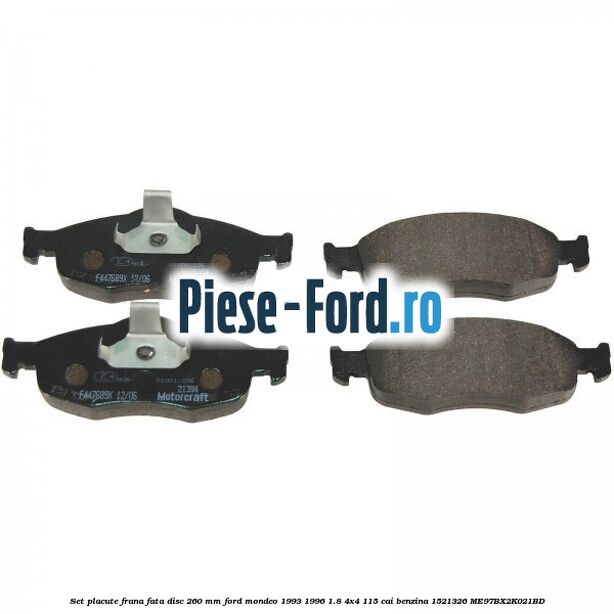 Set placute frana fata disc 260 mm Ford Mondeo 1993-1996 1.8 4x4 115 cai benzina #F69FD7B4C7