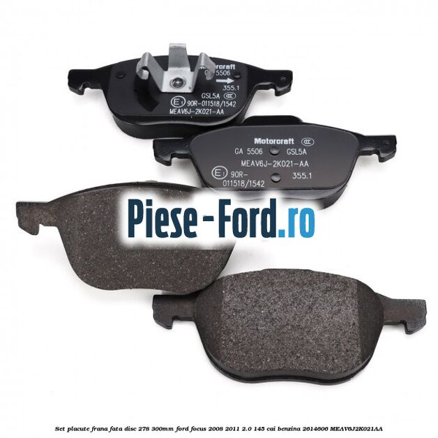 Set placute frana fata (disc 278/300mm) Ford Focus 2008-2011 2.0 145 cai benzina #1727F5F489