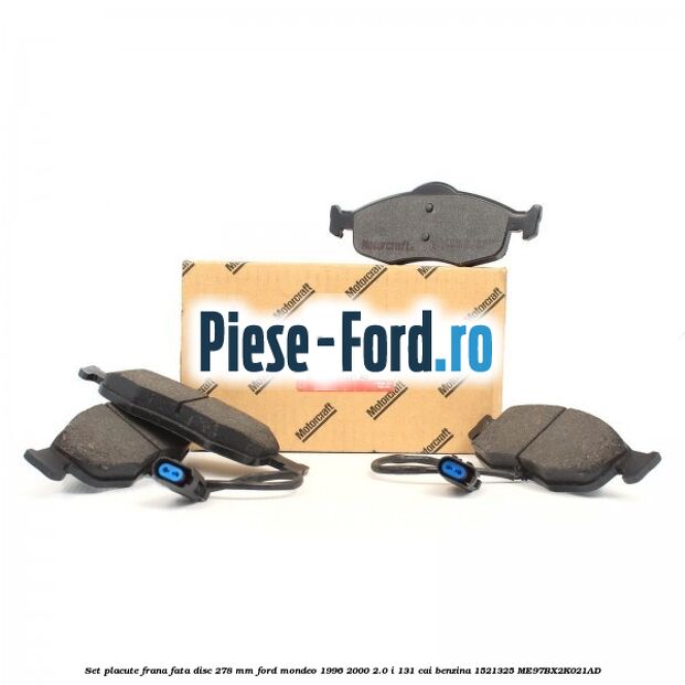 Set placute frana fata disc 278 mm Ford Mondeo 1996-2000 2.0 i 131 cai benzina #7E1BF87BC2
