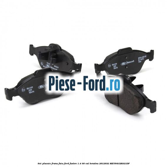 Set placute frana fata Ford Fusion 1.4 80 cai benzina #3C86147273