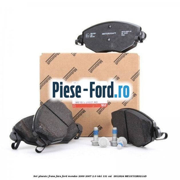 Set placute frana fata Ford Mondeo 2000-2007 2.0 TDCi 131 cai  #095515F90A