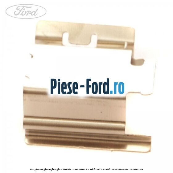 Set placute frana fata Ford Transit 2006-2014 2.2 TDCi RWD 155 cai #05406AC59A Set placute frana fata Ford Transit 2006-2014 2.2 TDCi RWD 155 cai #05406AC59A
