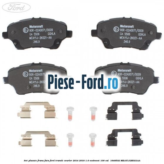 Set placute frana fata Ford Transit Courier 2014-2018 1.0 EcoBoost 100 cai  #9F0FDEEFCF