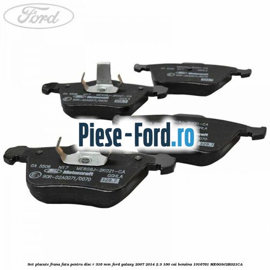 Set placute frana fata pentru disc R 316 MM Ford Galaxy 2007-2014 2.3 160 cai benzina #1545E0E87B