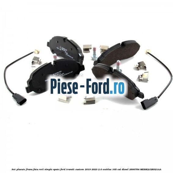 Set placute frana fata roti simple spate Ford Transit Custom 2019-2023 2.0 EcoBlue 105 cai #6B0177203B Set placute frana fata roti simple spate Ford Transit Custom 2019-2023 2.0 EcoBlue 105 cai diesel #6B0177203B