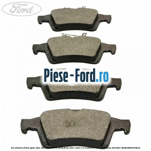 Set placute frana spate (disc 265/271/280mm) Ford Focus 2011-2014 1.6 EcoBoost 150 cai #8A05F773B5 Set placute frana spate (disc 265/271/280mm) Ford Focus 2011-2014 1.6 EcoBoost 150 cai benzina #8A05F773B5
