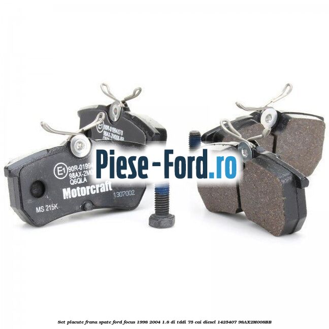 Set placute frana spate Ford Focus 1998-2004 1.8 DI/TDDi 75 cai diesel #D909CC4EAA