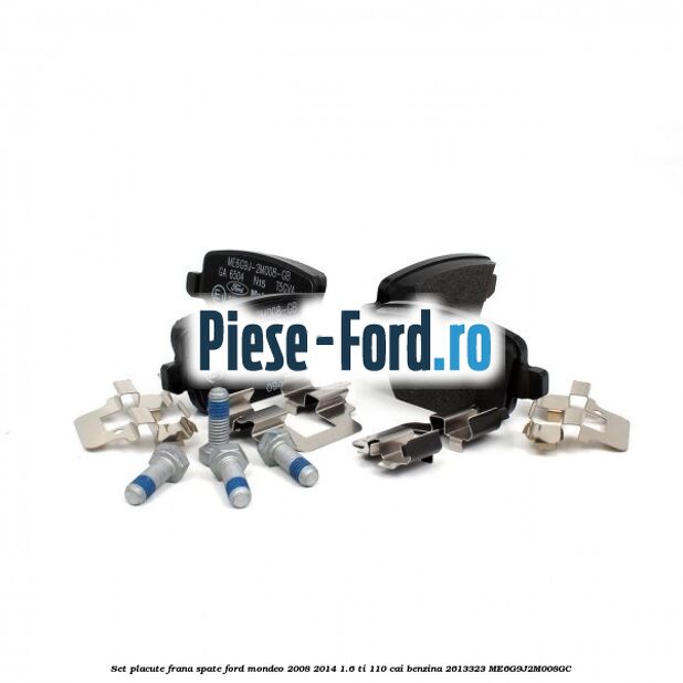 Set placute frana spate Ford Mondeo 2008-2014 1.6 Ti 110 cai benzina #C1493D0CB4