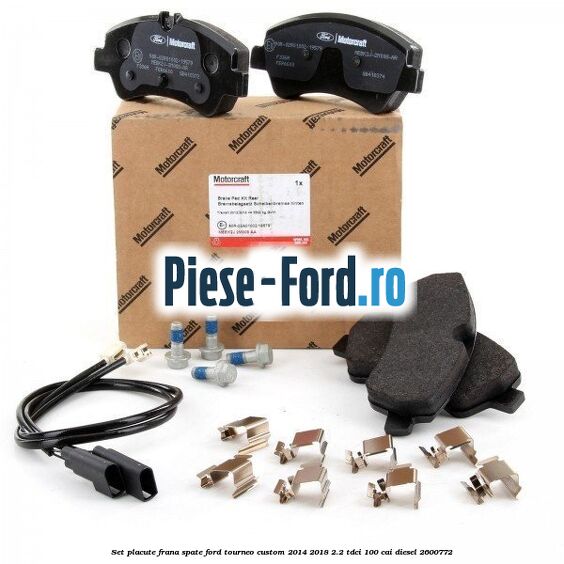 Set placute frana fata roti simple spate Ford Tourneo Custom 2014-2018 2.2 TDCi 100 cai diesel