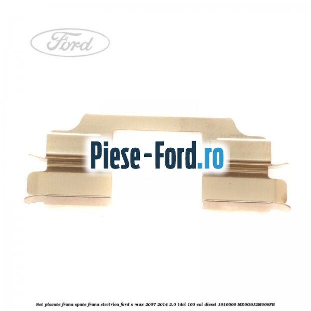 Set placute frana spate frana electrica Ford S-Max 2007-2014 2.0 TDCi 163 cai diesel
