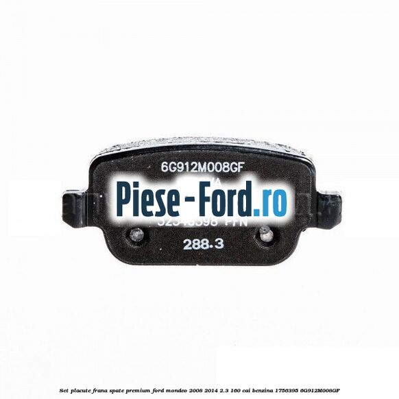 Set placute frana spate premium Ford Mondeo 2008-2014 2.3 160 cai benzina #86C9BF8F56