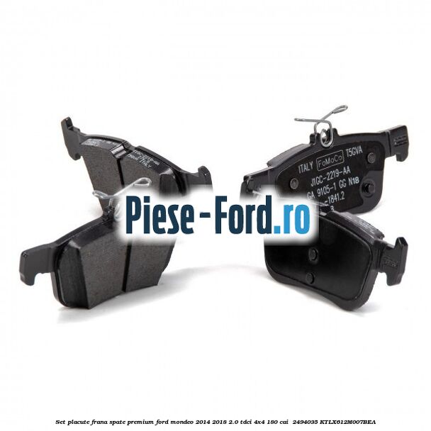 Set placute frana spate premium Ford Mondeo 2014-2018 2.0 TDCi 4x4 180 cai  #9AD8CFB66A