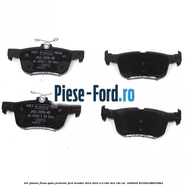 Set placute frana spate premium Ford Mondeo 2014-2018 2.0 TDCi 4x4 180 cai  #9AD8CFB66A
