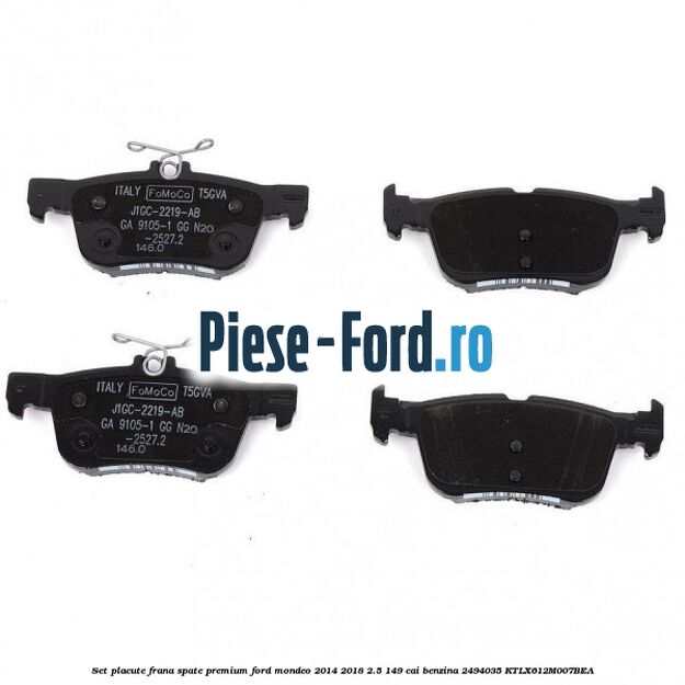 Set placute frana spate premium Ford Mondeo 2014-2018 2.5 149 cai benzina #4DD312DA9D