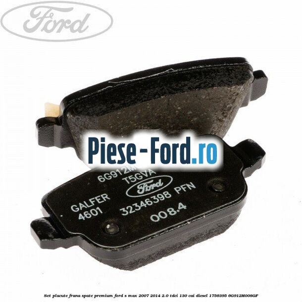 Set placute frana spate premium Ford S-Max 2007-2014 2.0 TDCi 130 cai #CCB69C911B Set placute frana spate premium Ford S-Max 2007-2014 2.0 TDCi 130 cai diesel #CCB69C911B