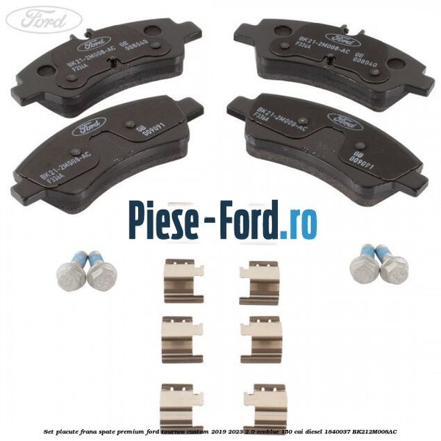 Set placute frana spate premium Ford Tourneo Custom 2019-2023 2.0 EcoBlue 150 cai diesel #CACAF290C0