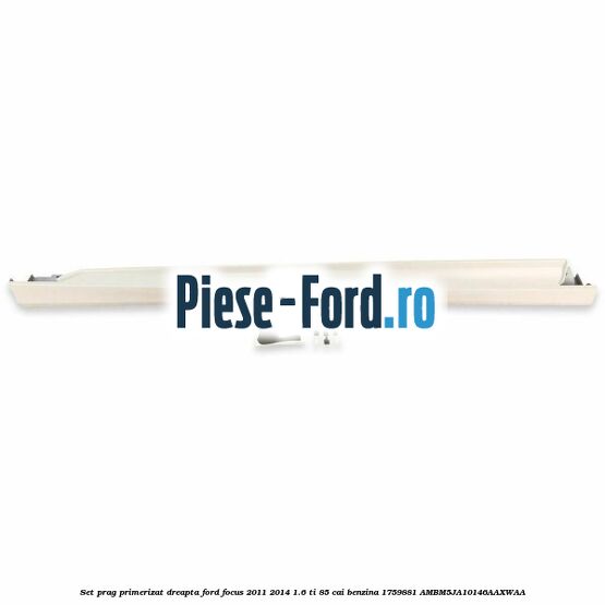 Set prag frozen white stanga Ford Focus 2011-2014 1.6 Ti 85 cai benzina