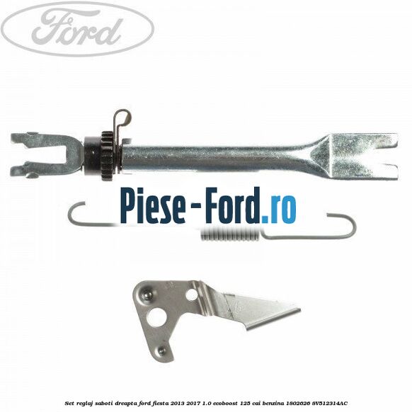 Set arc reglaj saboti Ford Fiesta 2013-2017 1.0 EcoBoost 125 cai benzina