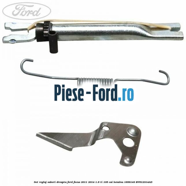 Set reglaj saboti dreapta Ford Focus 2011-2014 1.6 Ti 105 cai benzina #F17894DDFA