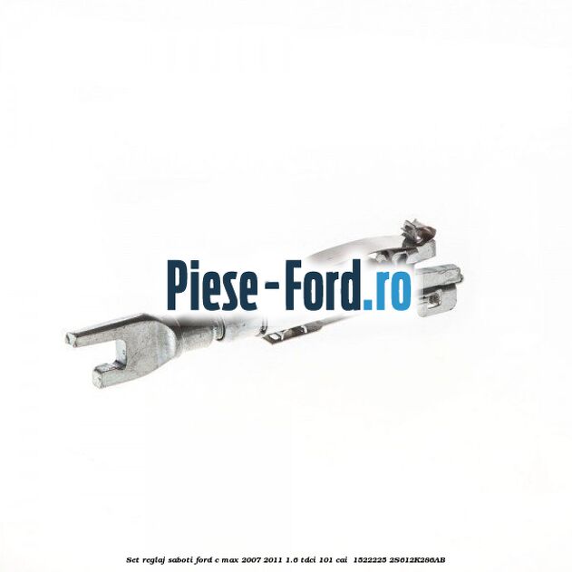 Set reglaj saboti Ford C-Max 2007-2011 1.6 TDCi 101 cai  #B47848C098