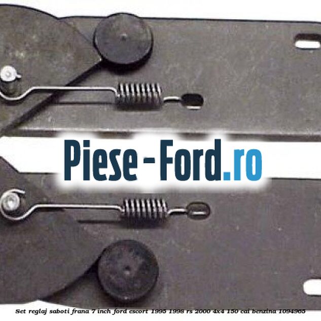 Set reglaj saboti frana 7 inch Ford Escort 1995-1998 RS 2000 4x4 150 cai #B502FEBBDD