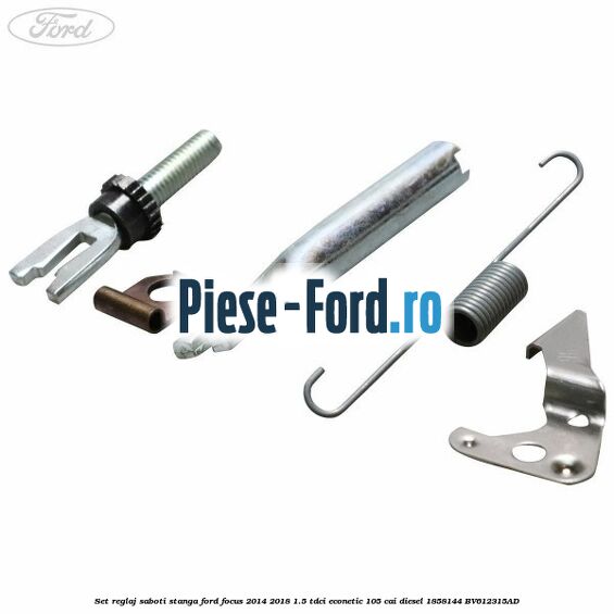 Set reglaj saboti stanga Ford Focus 2014-2018 1.5 TDCi ECOnetic 105 cai #7458970811