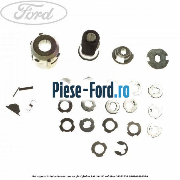 Set butuci incuietori complet 5 piese Ford Fusion 1.6 TDCi 90 cai diesel