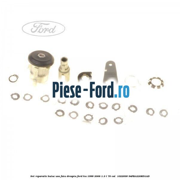 Set reparatie butuc usa fata dreapta Ford Ka 1996-2008 1.3 i 70 cai  #5CCEF9CEC8