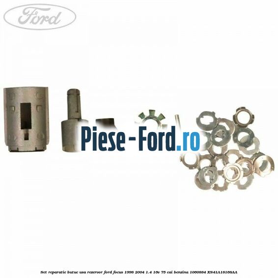 Set reparatie butuc usa rezervor Ford Focus 1998-2004 1.4 16V 75 cai benzina
