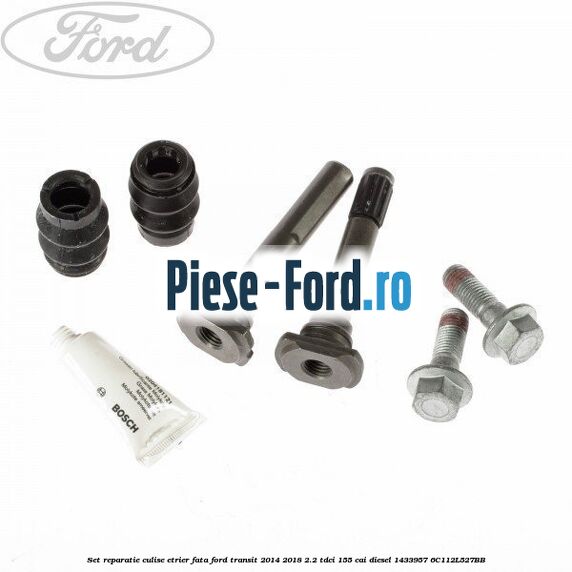 Set reparatie culise etrier fata Ford Transit 2014-2018 2.2 TDCi 155 cai diesel #CCF23524D5