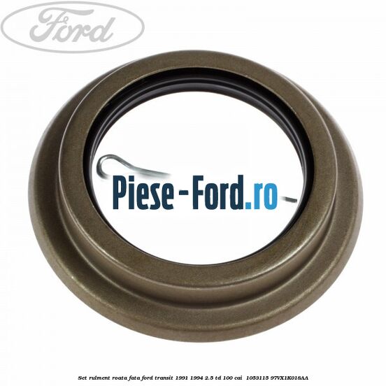 Set rulment roata fata Ford Transit 1991-1994 2.5 TD 100 cai  #26C0BF760D