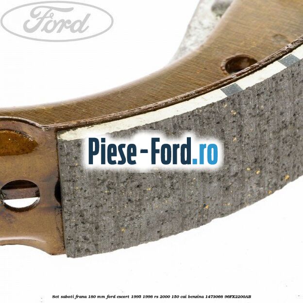 Set saboti frana 180 mm Ford Escort 1995-1998 RS 2000 150 cai benzina #2CDDE393C2