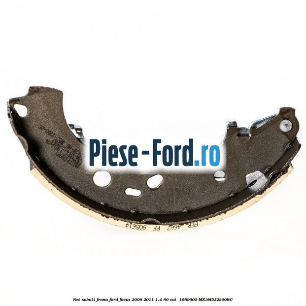 Set saboti frana Ford Focus 2008-2011 1.4 80 cai  #443EF114BB