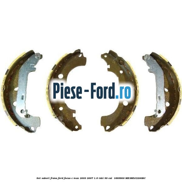 Set saboti frana Ford Focus C-Max 2003-2007 1.6 TDCi 90 cai  #FFD8BBD122