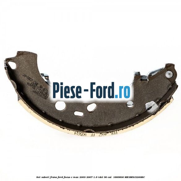 Set saboti frana Ford Focus C-Max 2003-2007 1.6 TDCi 90 cai  #FFD8BBD122