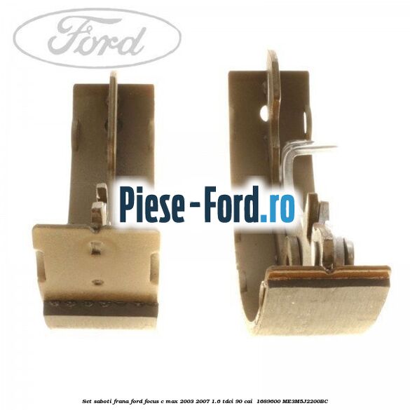 Set saboti frana Ford Focus C-Max 2003-2007 1.6 TDCi 90 cai  #FFD8BBD122