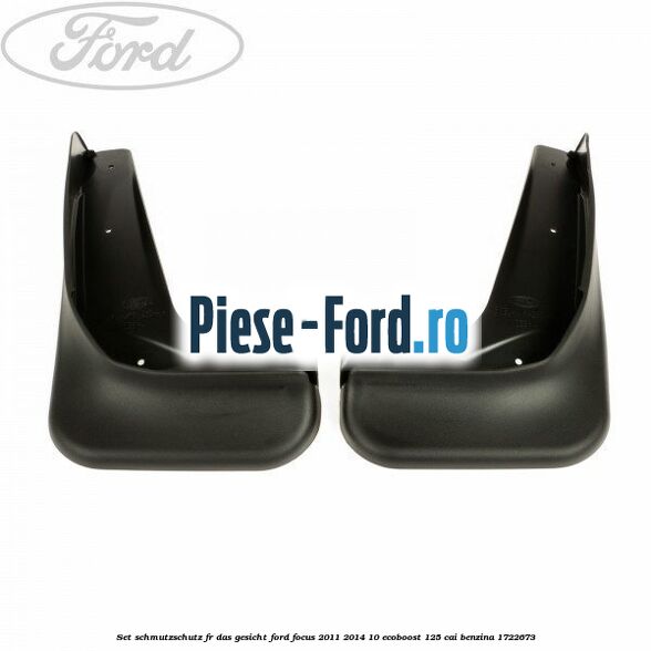 Set Schmutzschutz für das Gesicht Ford Focus 2011-2014 1.0 EcoBoost 125 HP #E3D3564000