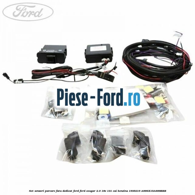 Set senzori parcare fata, dedicat Ford Ford Cougar 2.0 16V 131 cai benzina #42B8AD3534