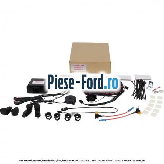 Set senzori parcare fata, dedicat Ford Ford S-Max 2007-2014 2.0 TDCi 163 cai diesel