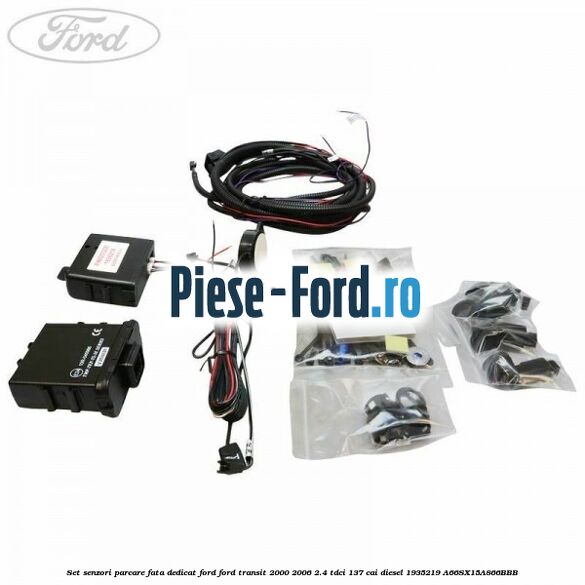 Set senzori parcare fata, dedicat Ford Ford Transit 2000-2006 2.4 TDCi 137 cai #E1065B27F8 Set senzori parcare fata, dedicat Ford Ford Transit 2000-2006 2.4 TDCi 137 cai diesel #E1065B27F8