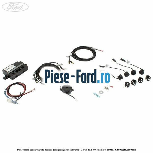 Set senzori parcare spate, dedicat Ford Ford Focus 1998-2004 1.8 DI/TDDi 75 cai #E7044B4332