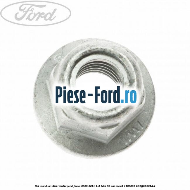 Set suruburi distributie Ford Focus 2008-2011 1.6 TDCi 90 cai diesel #18F182BBDF