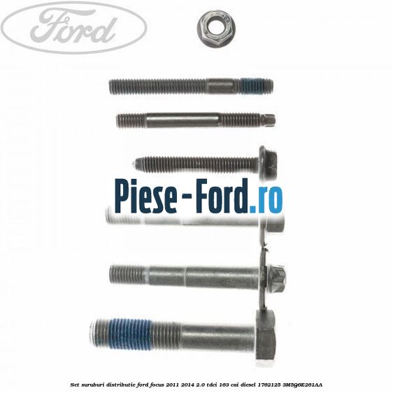 Set suruburi distributie Ford Focus 2011-2014 2.0 TDCi 163 cai #EFA004F5DF Set suruburi distributie Ford Focus 2011-2014 2.0 TDCi 163 cai diesel #EFA004F5DF