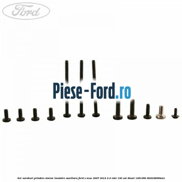 Set suruburi prindere sistem incalzire auxiliara Ford S-Max 2007-2014 2.0 TDCi 130 cai diesel #8D598728ED