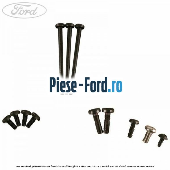 Set suruburi prindere sistem incalzire auxiliara Ford S-Max 2007-2014 2.0 TDCi 130 cai diesel #8D598728ED