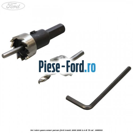 Set taiere gaura senzor parcare Ford Transit 2000-2006 2.4 DI 75 cai  #2A546DB908
