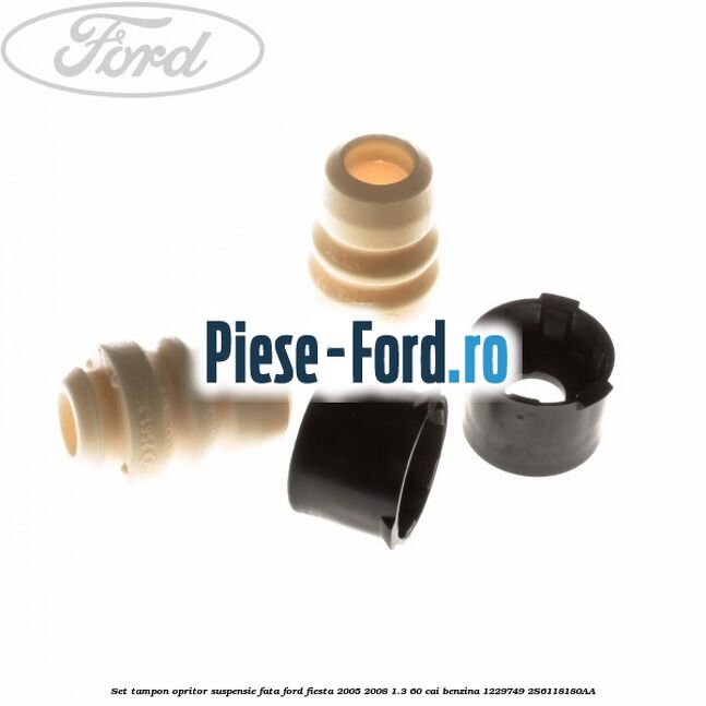 Burduf amortizor fata Ford Fiesta 2005-2008 1.3 60 cai benzina