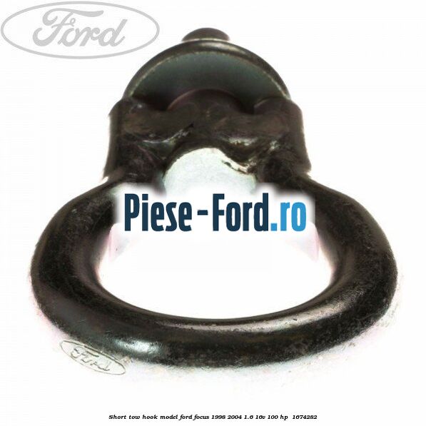Short tow hook model Ford Focus 1998-2004 1.6 16V 100 HP  #B5188B1375